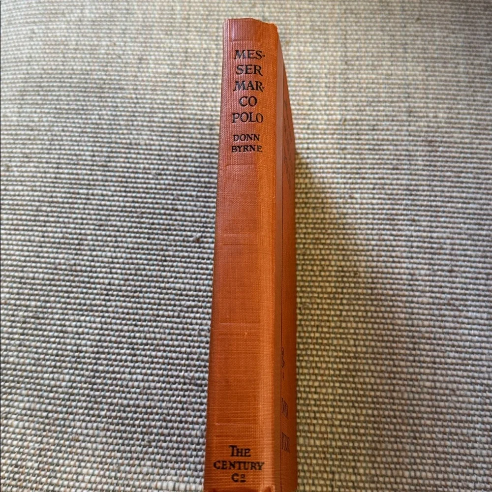 Messer Marco Polo by Donn Byrne Antique Hardcover Book